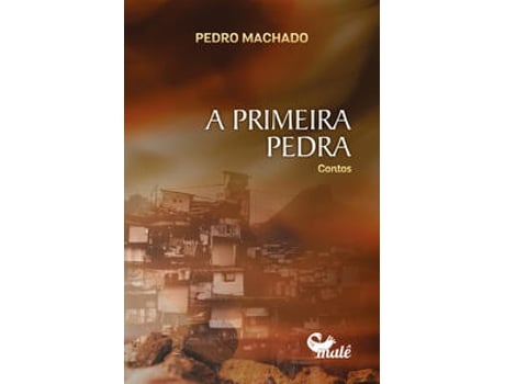 Livro A Primeira Pedra De Pedro Machado (português Do Brasil)