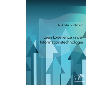 Livro Lean Excellence in der Informationstechnologie German Edition de Nikola Vidovic (Alemão)