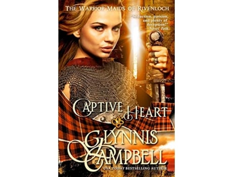 Livro Captive Heart The Warrior Maids of Rivenloch de Glynnis Campbell (Inglês)