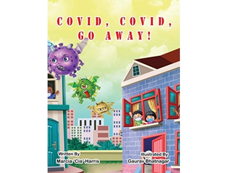 Livro Covid Covid Go Away de Marcia Cia Harris (Inglês)