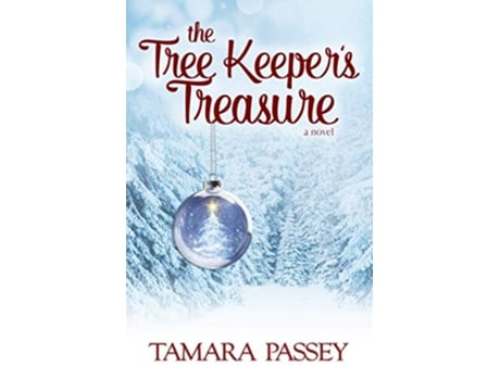 Livro The Tree Keepers Treasure A Novel A Shafer Farm Romance de Tamara Passey (Inglês)