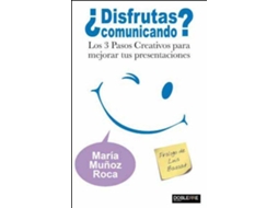 Livro ¿Disfrutas Comunicando? de María Muñoz Roca