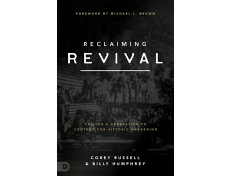 Livro Reclaiming Revival de Corey Russell e Billy Humphrey (Inglês)