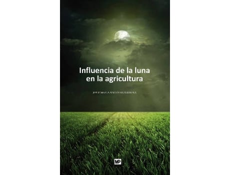 Livro Influencia De La Luna En La Agricultura de José Maria Angles Farrerons