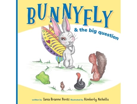 Livro Bunnyfly & the Big Question Tania-Brianne Peritz-Fox (Inglês)