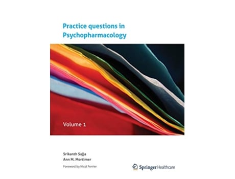 Livro Practice questions in Psychopharmacology Volume 1 de Srikanth Sajja Ann M Mortimer (Inglês)