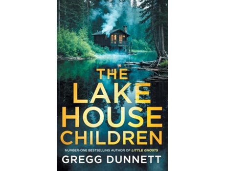 Livro The Lake House Children de Gregg Dunnett (Inglês)