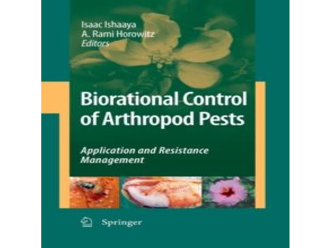 Livro Biorational Control of Arthropod Pests Application and Resistance Management de Springer Nature BV (Inglês)