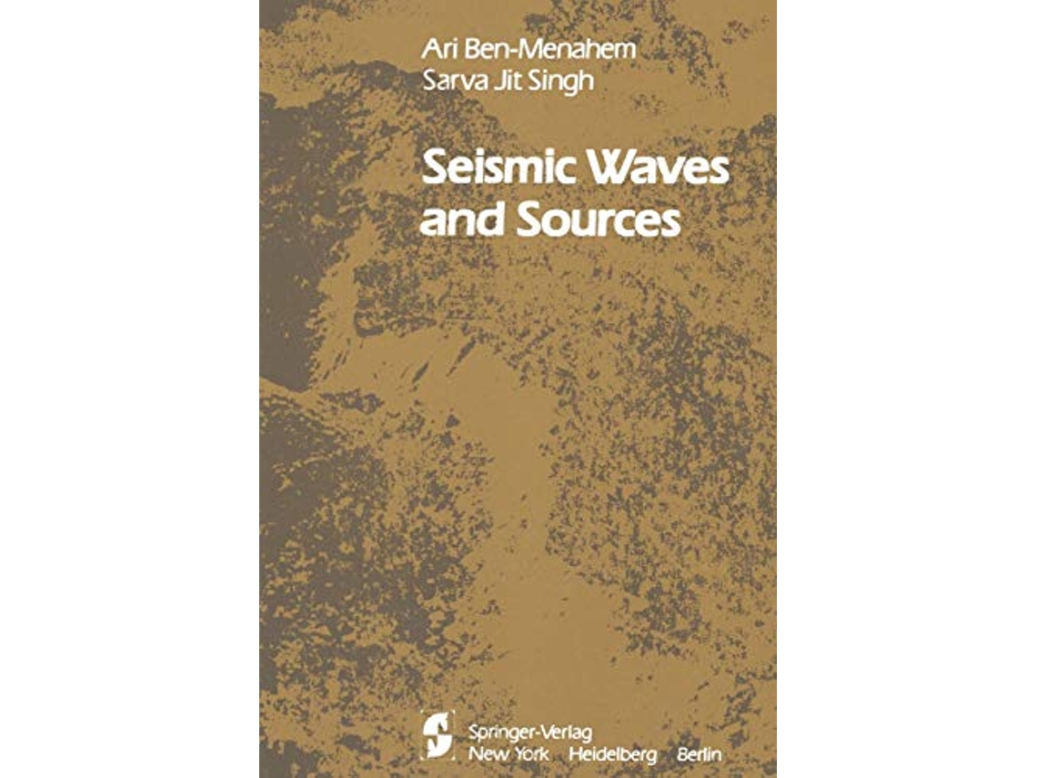 Livro Seismic Waves and Sources de A BenMenahem S J Singh (Inglês)