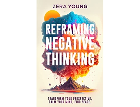 Livro Reframing Negative Thinking de Zera Young (Inglês)