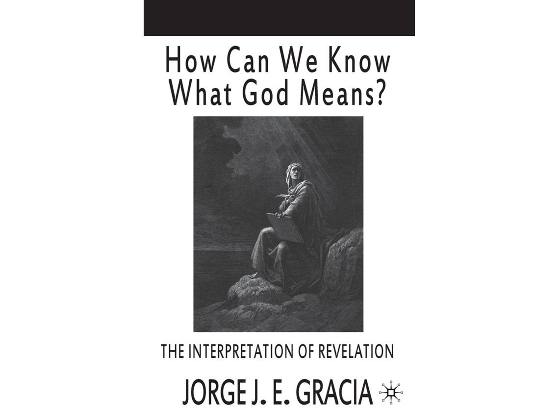 Livro How Can We Know What God Means De Jorge J E Gracia (inglês)