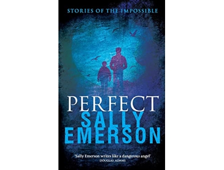 Livro Perfect, Stories of the Impossible de Sally Emerson (Inglês)