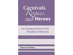 Livro Carnivals, Rogues, and Heroes de Roberto Damatta (Inglês)