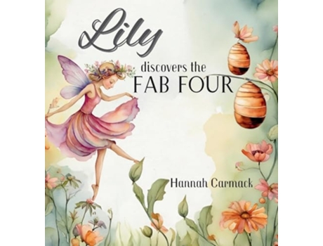 Livro Lily Discovers the Fab Four de Hannah Carmack (Inglês - Capa Dura)