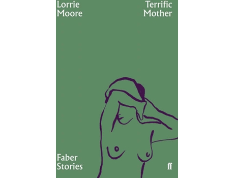 Livro Terrific Mother de Lorrie Moore