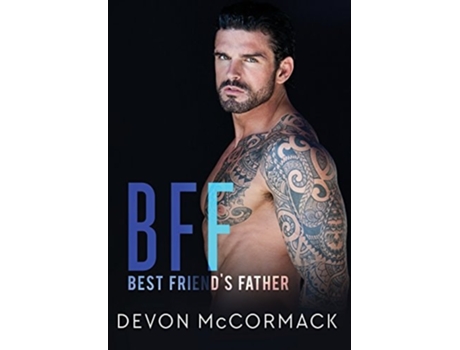 Livro Bff Best Friends Father De Devon Mccormack (inglês - Capa Dura)