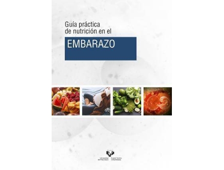 Livro Guía práctica de nutrición en el embarazo de Iñaki ... [Et Al.] Milton Laskibar (Espanhol)