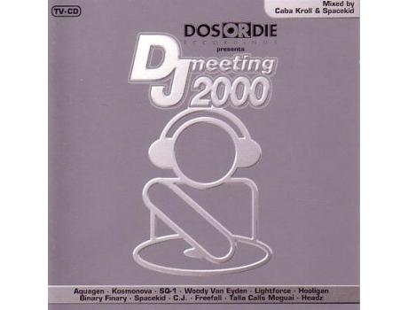 Cd Dos Or Die Presents Dj Meeting 2000 Dos Or Die Recordings