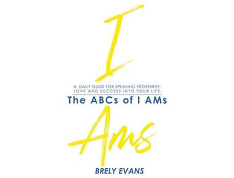 Livro Brely Evans presents The ABCs of I AMs de Brely Evans (Inglês - Capa Dura)