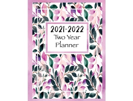 Livro 2021-2022 Two Year Planner Two Year Monthly Planner And Calendar, Large Size De Skribent (inglês)