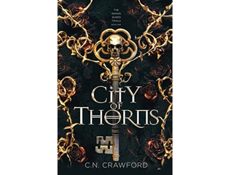 Livro City of Thorns The Demon Queen Trials de C N Crawford (Inglês - Capa Dura)