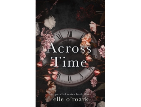 Livro Across Time de Elle O'Roark (Inglês)