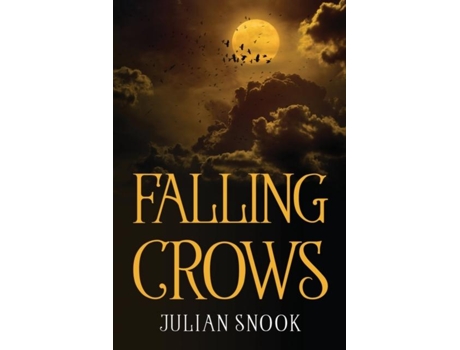 Livro Falling Crows De Julian Snook (inglês)