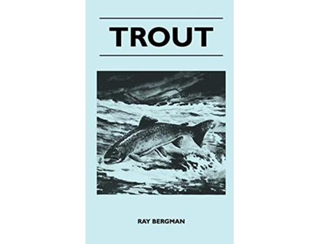 Livro Trout de Ray Bergman (Inglês)