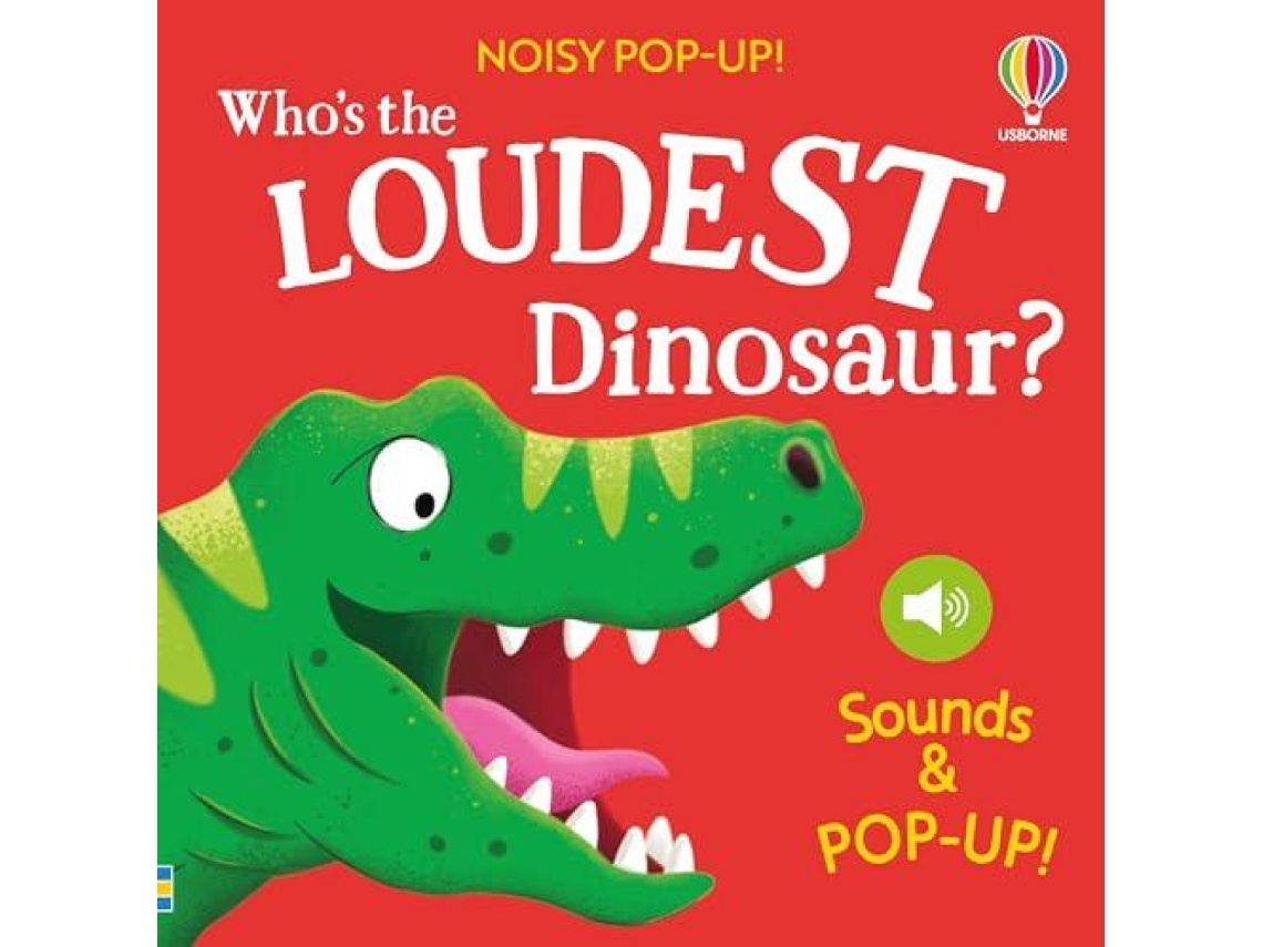 Livro Whos the Loudest Dinosaur? de Sam Taplin (Inglês)