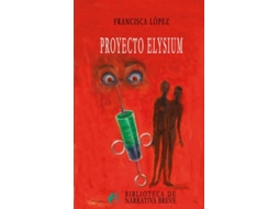 Livro Proyecto Elysium de Francisca López (Espanhol)