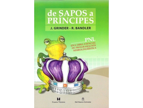 Livro De Sapos A Principes de John Grinder (Espanhol)