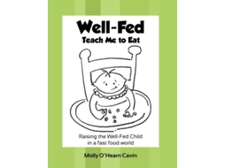 Livro WELL-FED Molly O'Hearn Cavin (Inglês)