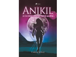Livro Anikil A Guerreira Do Apocalipse de Carla Seixas (Português do Brasil)