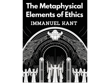 Livro The Metaphysical Elements of Ethics de Immanuel Kant (Inglês)
