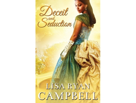 Livro Deceit And Seduction De Lisa Ryan Campbell (inglês)