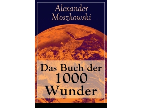 Livro das buch der 1000 wunder de alexander moszkowski (alemão)