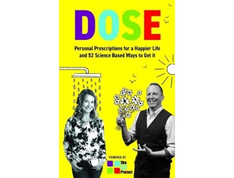 Livro DOSE Personal Prescriptions for a Happier Life and 52 Science Based Ways to Get it de Dulcie Swanston Iain Price (Inglês)