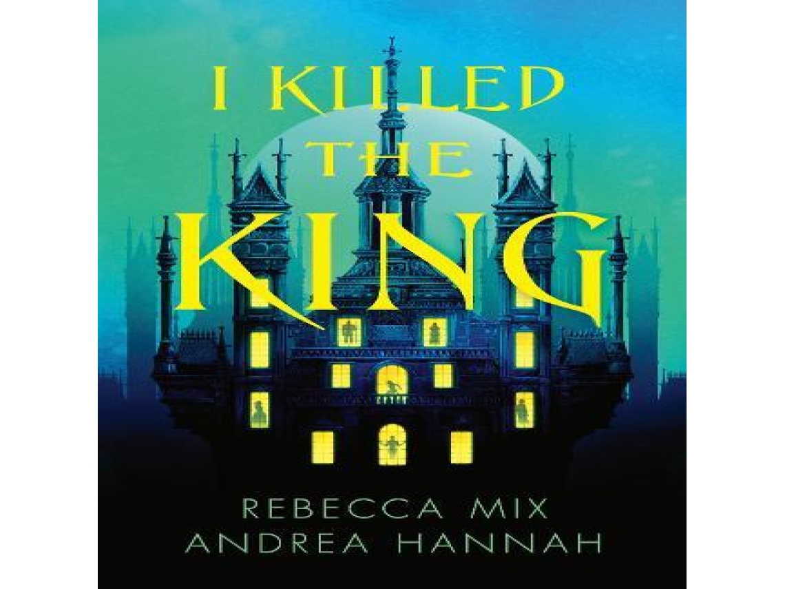 Livro I Killed the King de Rebecca Mix (Inglês)