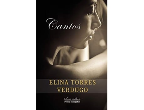 Livro Cantos Spanish Edition de Elina Torres Verdugo (Espanhol)