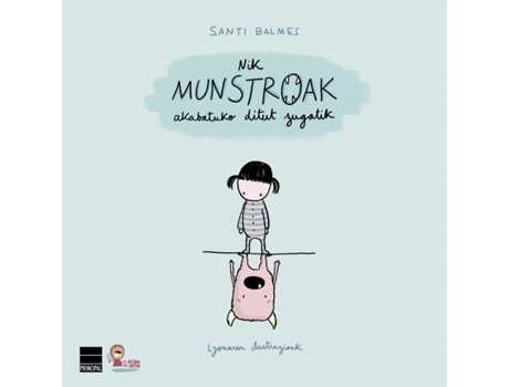 Livro Nik Munstroak Akabatuko Ditut Zugatik de Santi Balmes (Basco)