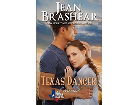 Livro Texas Danger The Marshalls Book 3 Texas Heroes de Jean Brashear (Inglês)