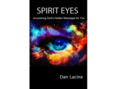 Livro Spirit Eyes De Dan Lacine (inglês)