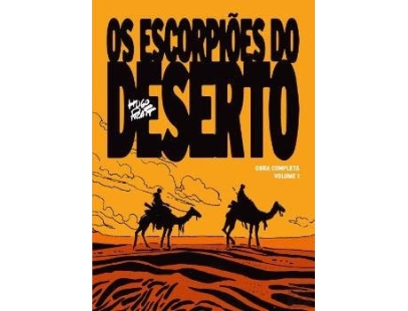 Livro Os Escorpiões Do Deserto Vol.1 De Hugo Pratt (português - Capa Dura)