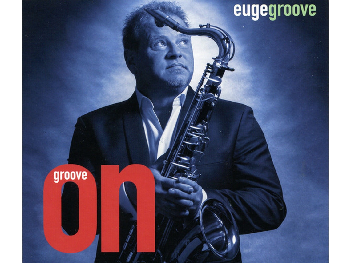 CD Euge Groove - Groove On!