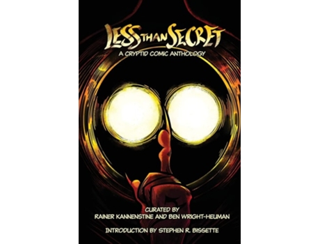 Livro Less Than Secret A Cryptid Comic Anthology De Rainer Kannenstine (inglês)