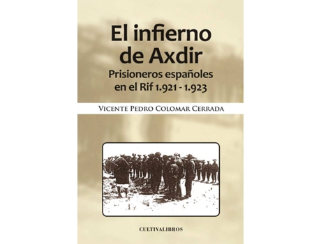 Livro El infierno de Axdir de Vicente Pedro Colomar Cerrada (Espanhol - 2014)