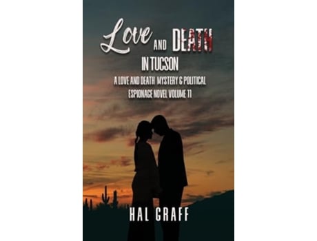 Livro Love and Death in Tucson de Hal Graff (Inglês)