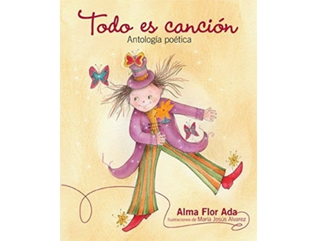 Livro Todo es canción antología poética de Alma Flor Ada (Espanhol)