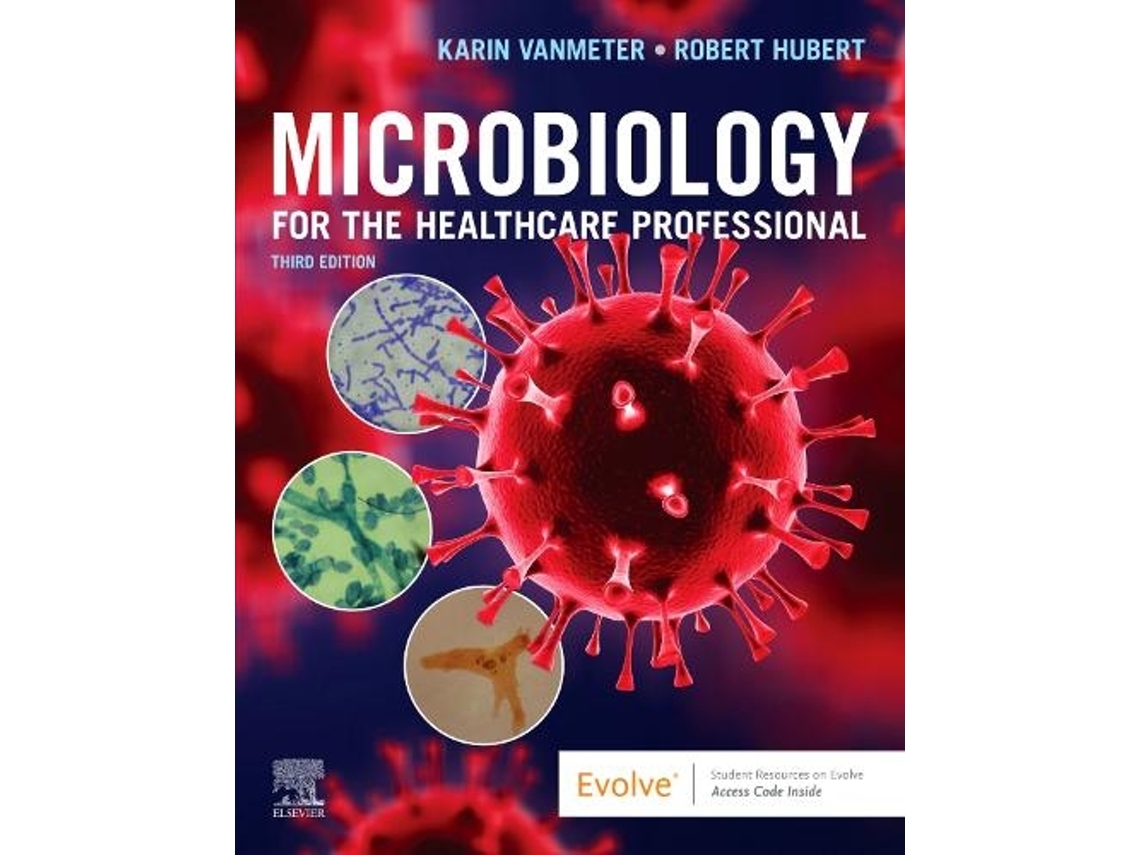 Livro Microbiology for the Healthcare Professional de Karin C Vanmeter Phd e Robert J Hubert Bs (Inglês)