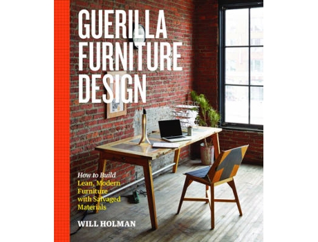Livro Guerilla Furniture Design de Will Holman (Inglês)
